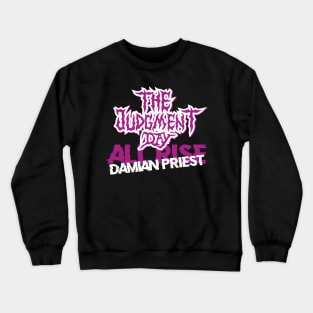 the judgment day Crewneck Sweatshirt